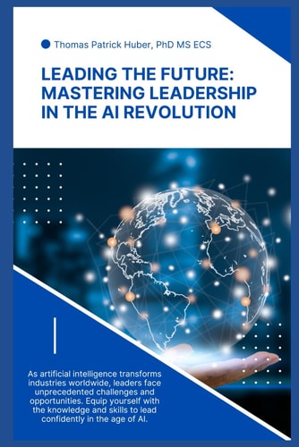 Leading the Future Mastering Leadership in the AI Revolution