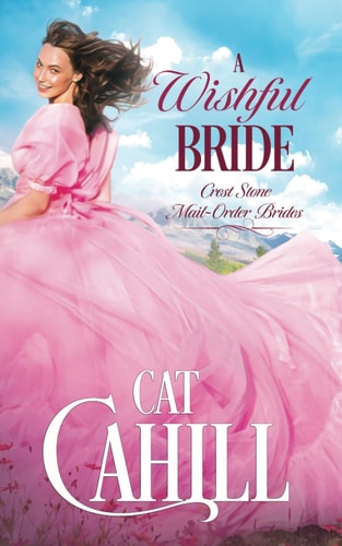 A Wishful Bride A Sweet Historical Western Romance