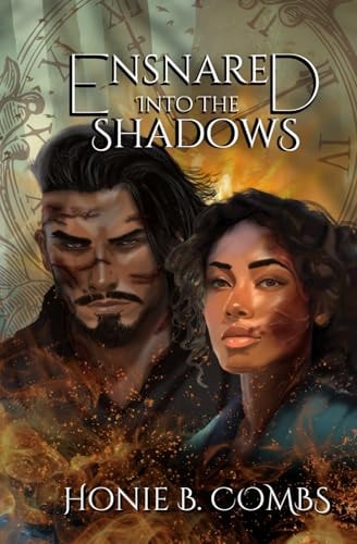 ENSNARED INTO THE SHADOWS.
