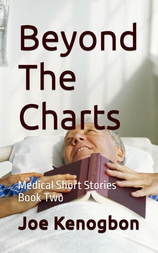 BEYOND THE CHARTS Medical Short Stories Book Two