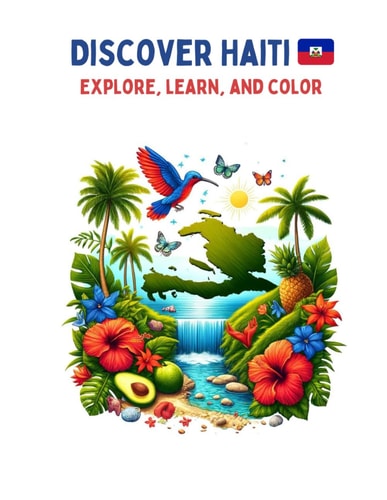 Discover Haiti Activity Coloring Book Explore, Learn, and Color