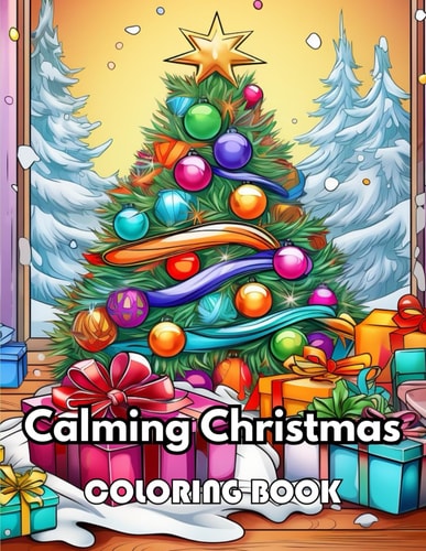 Calming Christmas Coloring Book New Edition 100+ Unique and Beautiful High-quality Designs