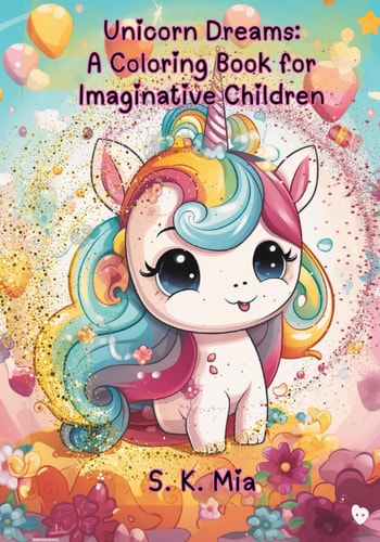Unicorn Dreams A Coloring Book for Imaginative Children