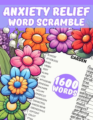 Anxiety Relief Word Scramble Relaxing Puzzles Book for Adults, Teens & Seniors, To Soothe Anxiety and Keep Mind Relaxed