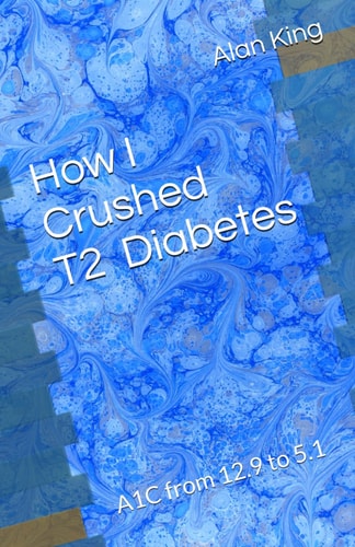 How I Crushed Type 2 Diabetes A1C from 12.9 to 5.1