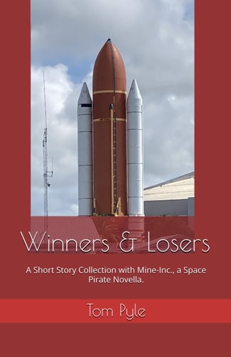 Winners and Losers A Short Story Collection with Mine-Inc., a Novella.