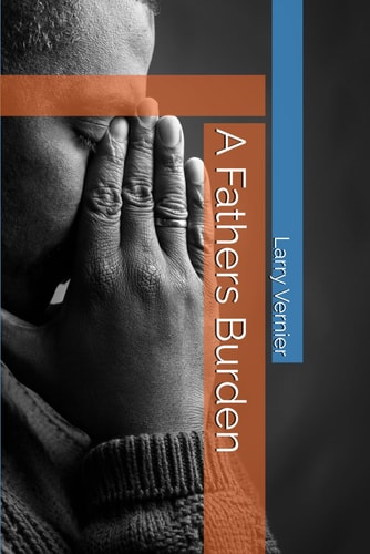 A Fathers Burden