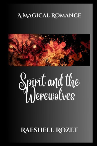 Spirit and the Werewolves