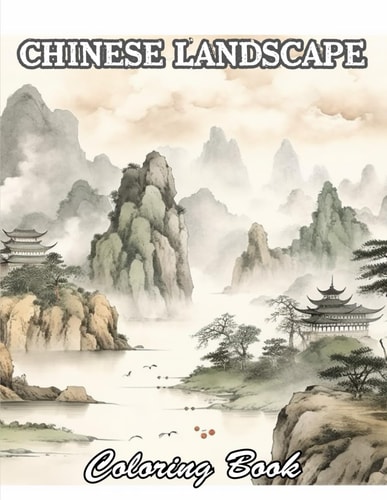 Chinese Landscape Coloring Book High Quality +100 Beautiful Designs