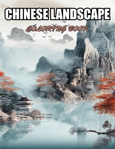 Chinese Landscape Coloring Book Exciting Designs Suitable for All Ages