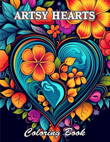 Artsy Hearts Coloring Book Relaxing and Adorable Designs for All Ages