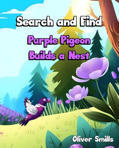 Search and Find Purple Pigeon Builds a Nest