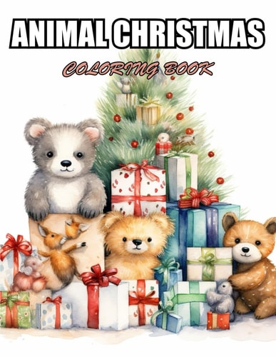 Animal Christmas Coloring Book Stress Relief, Relaxation, and Creativity Coloring Pages for All Fans