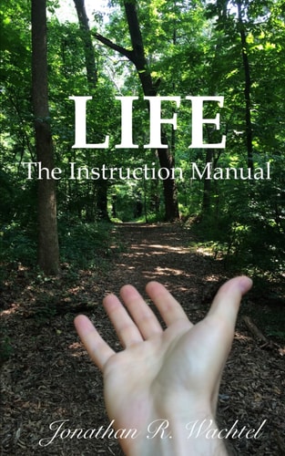 Life The Instruction Manual