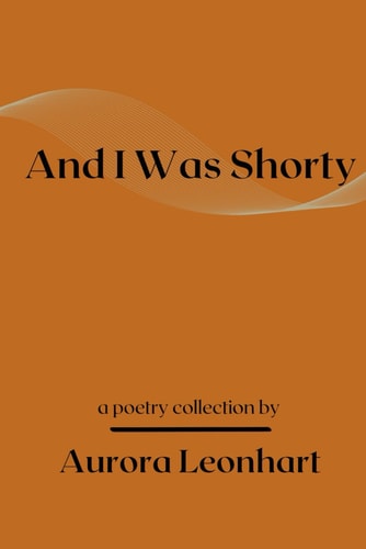 And I Was Shorty