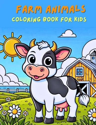 FARM ANIMALS COLORING BOOK FOR KIDS Lovely Coloring Pages with Adorable Farm Animals For... Kids Ages 4-8 in Paperback