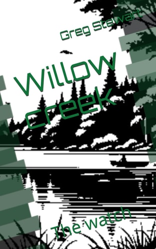 Willow Creek The Watch