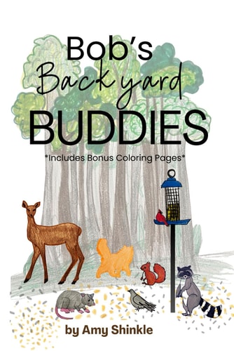 Bob's Backyard Buddies *includes Bonus Coloring Pages*