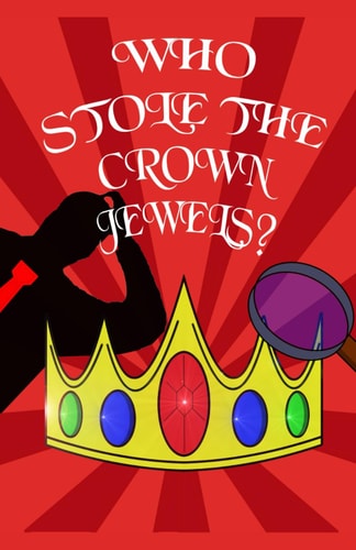 Who Stole the Crown Jewels?