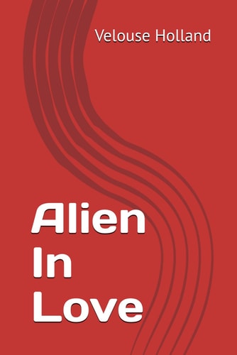 Alien In Love