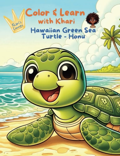 Color & Learn with Khari Hawaiian Green Sea Turtle - Honu