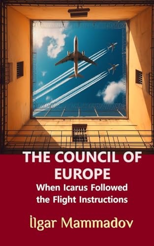 The Council of Europe When Icarus Followed the Flight Instructions