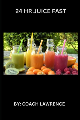 24 HR Juice Fast