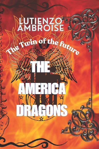 The America Dragons: The twin of the future