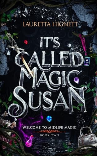 It's Called Magic, Susan Welcome To Midlife Magic: Book Two