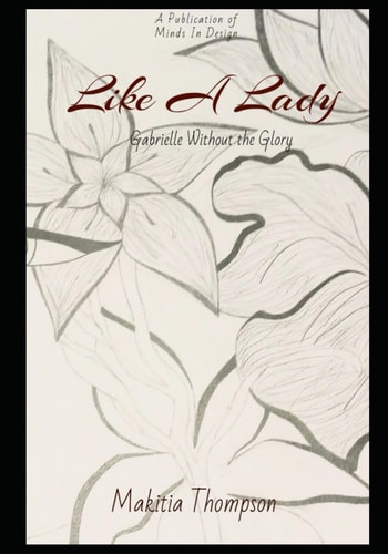 Like a Lady Gabrielle Without the Glory