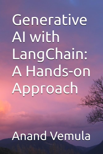Generative AI with LangChain A Hands-on Approach