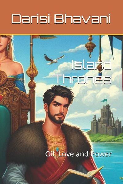 Island Thrones: Oil, Love and Power
