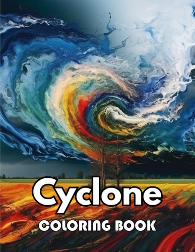 Cyclone Coloring Book New Edition 100+ Unique and Beautiful High-quality Designs
