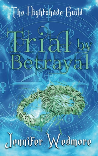 Trial by Betrayal YR4 - The Nightshade Guild: The Trials of the Guild