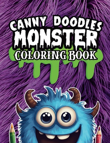 Canny Doodles Monster Coloring Book 50 Monster Doodles To Color In, Suitable For 3+