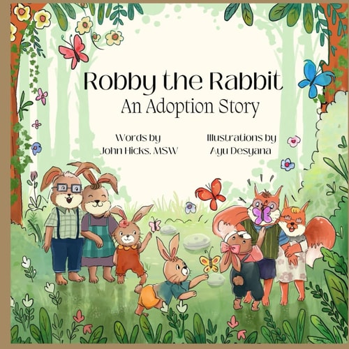 Robby the Rabbit An Adoption Story
