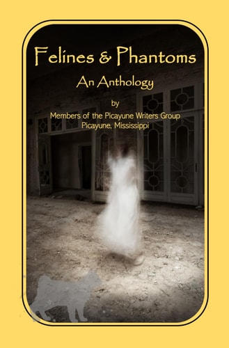 Felines & Phantoms An Anthology