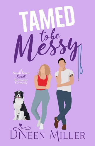 Tamed to Be Messy A Brother's Best Friend Sweet Romantic Comedy