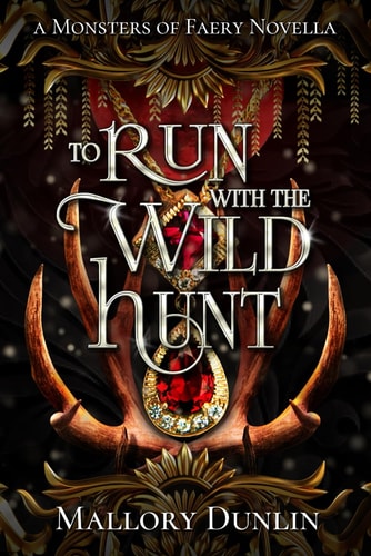 To Run with the Wild Hunt A Fae Fated Mates Dark Fantasy Romance