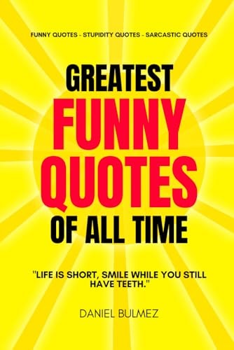 Greatest Funny Quotes Of All Time Funny Quotes - Stupidity Quotes - Sarcastic Quotes