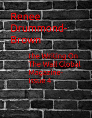 The Writing On The Wall Global Magazine-Issue 4