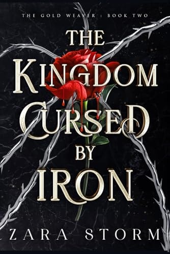 The Kingdom Cursed by Iron A Dark Fantasy Romance