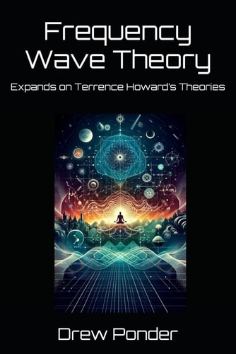 Frequency Wave Theory Expands on Terrence Howard's Theories