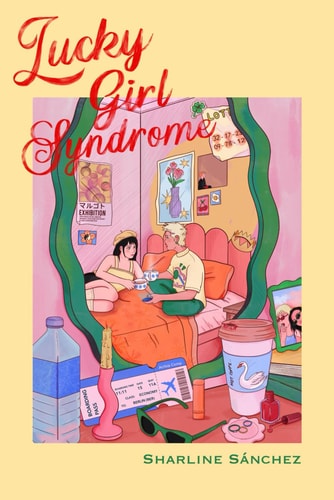 Lucky Girl Syndrome
