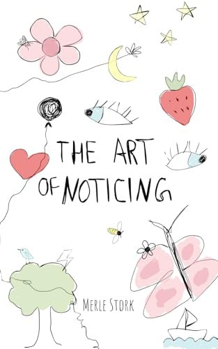 The Art of Noticing