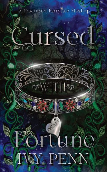 Cursed with Fortune: A Fractured Fairytale Mashup