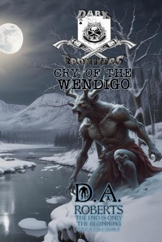 Dark Frontiers Cry of the Wendigo