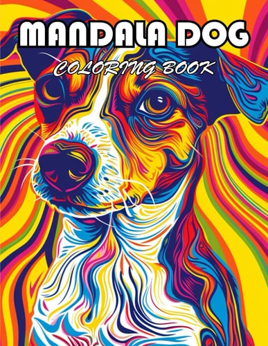 Mandala Dog Coloring Book 100+ Exciting And Easy Coloring Pages