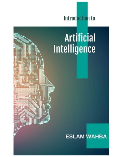 Introduction to Artificial Intelligence A Comprehensive Guide