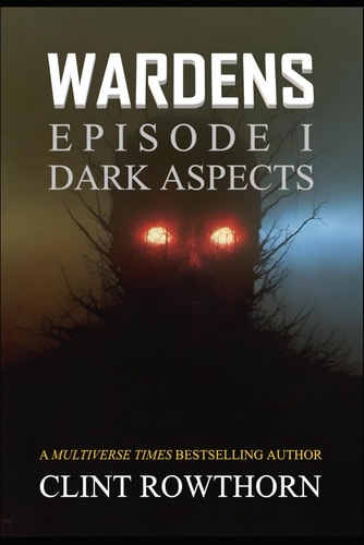 Wardens Episode 1 Dark Aspects